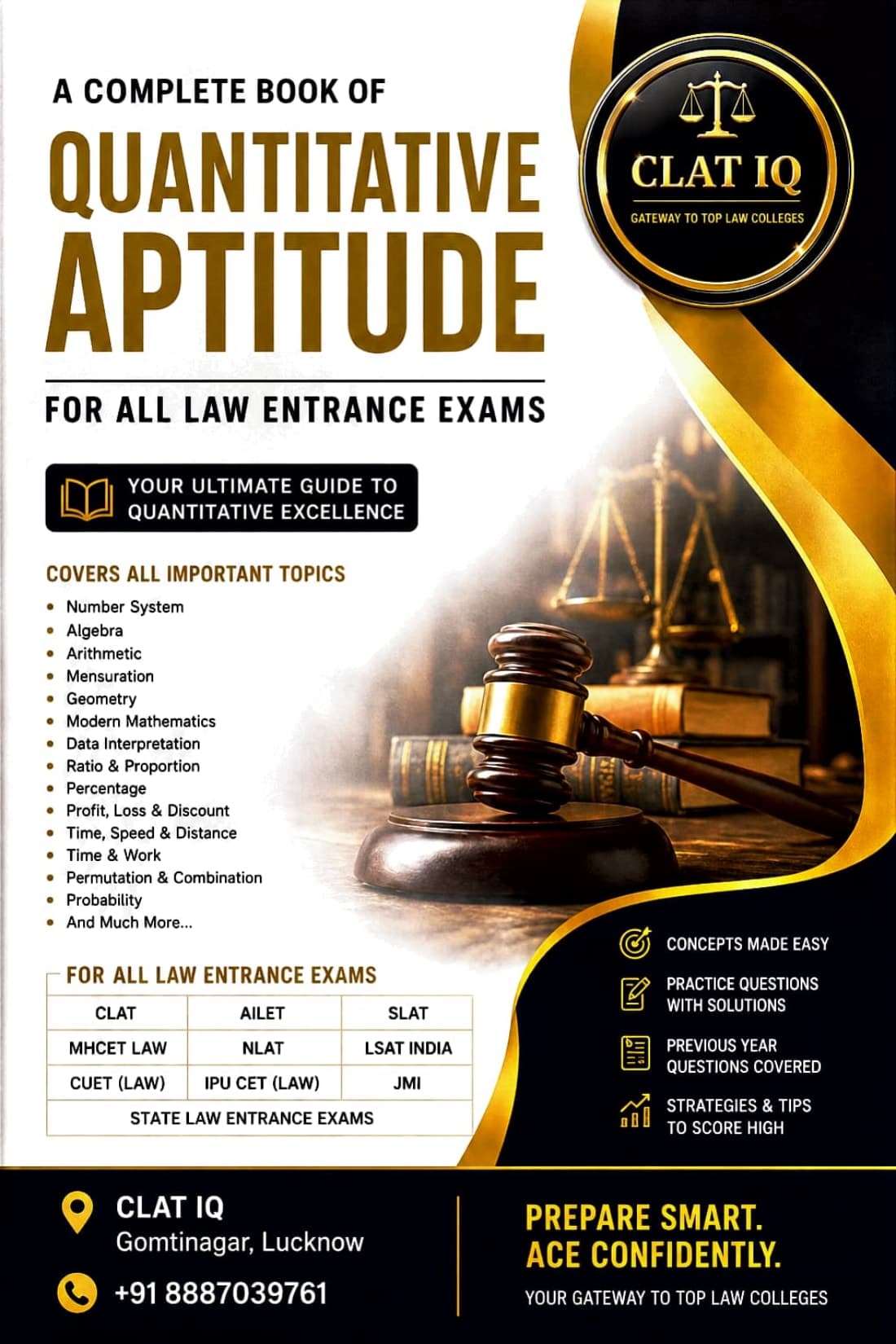CLAT IQ Quantitative Aptitude: The Complete Guide for CLAT, AILET, SLAT, MHCET Law, CUET & All Law Entrance Exams